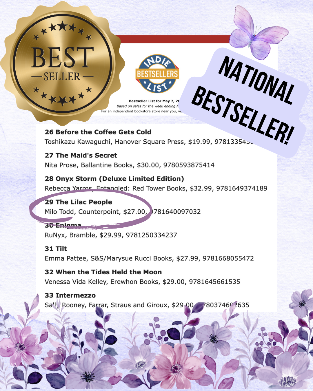 An image of THE LILAC PEOPLE at #29 on the ABA Indie Bestsellers List for Hardcover Fiction. Purple flowers are on the bottom edge of the graphic, and the top half includes a purple butterfly, the words "National Bestseller!," and a gold sticker with stars that says "Bestseller."